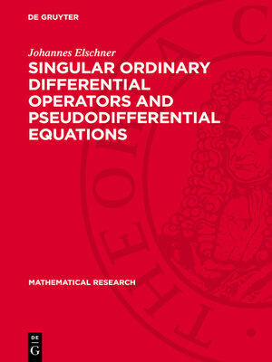 cover image of Singular Ordinary Differential Operators and Pseudodifferential Equations